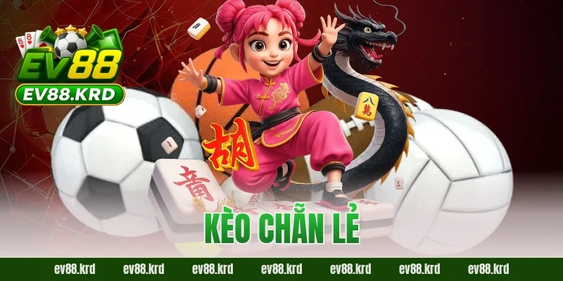 Kèo chẵn lẻ EV88 – Bí quyết cá cược thông minh cho bóng thủ 9 kèo chẵn lẻ